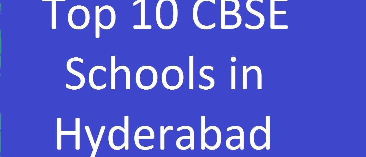 top 10 cbse schools in hyderabad ranking