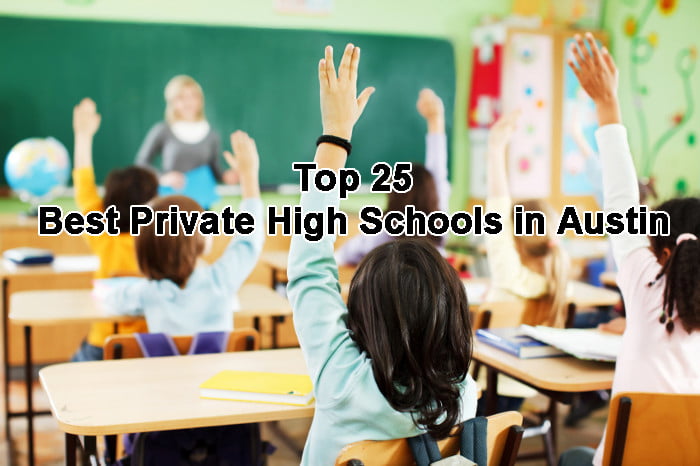 top 25 best private high schools in austin