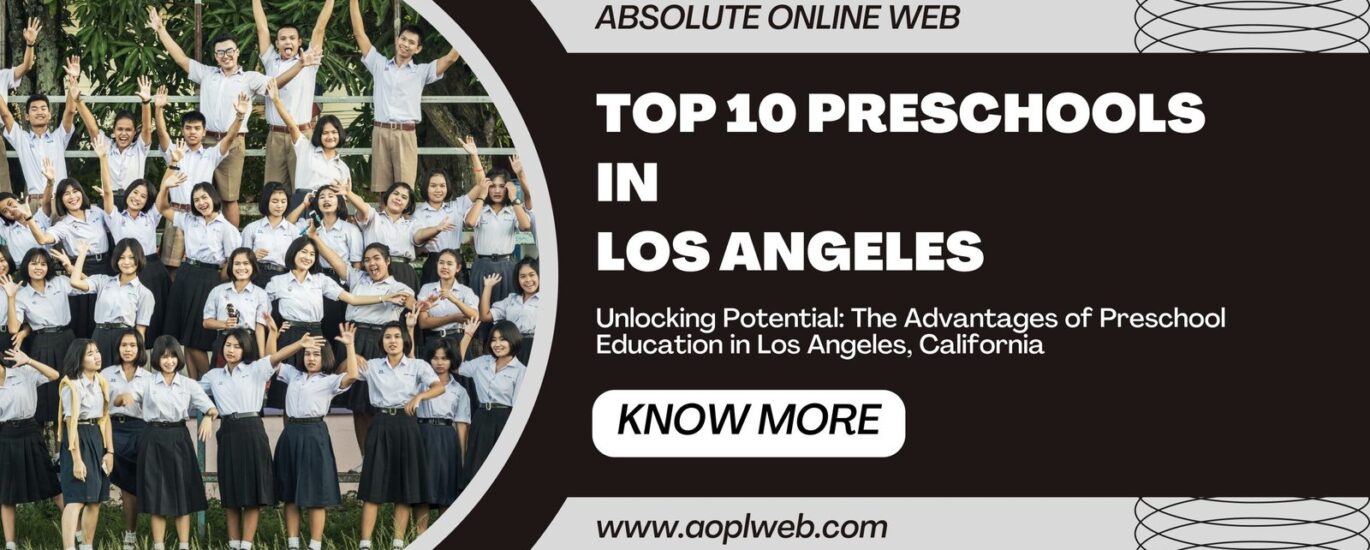 Top 10 Preschools in Los Angeles, California.