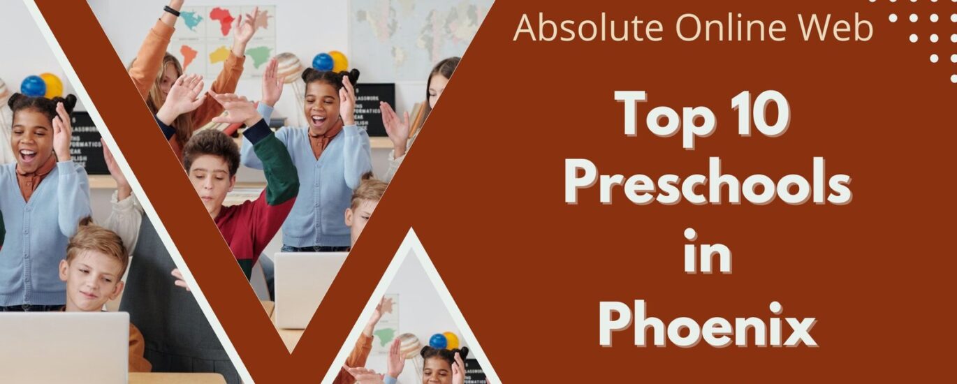 top 10 preschools in phoenix