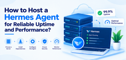 How to Host a Hermes Agent for Reliable Uptime and Performance